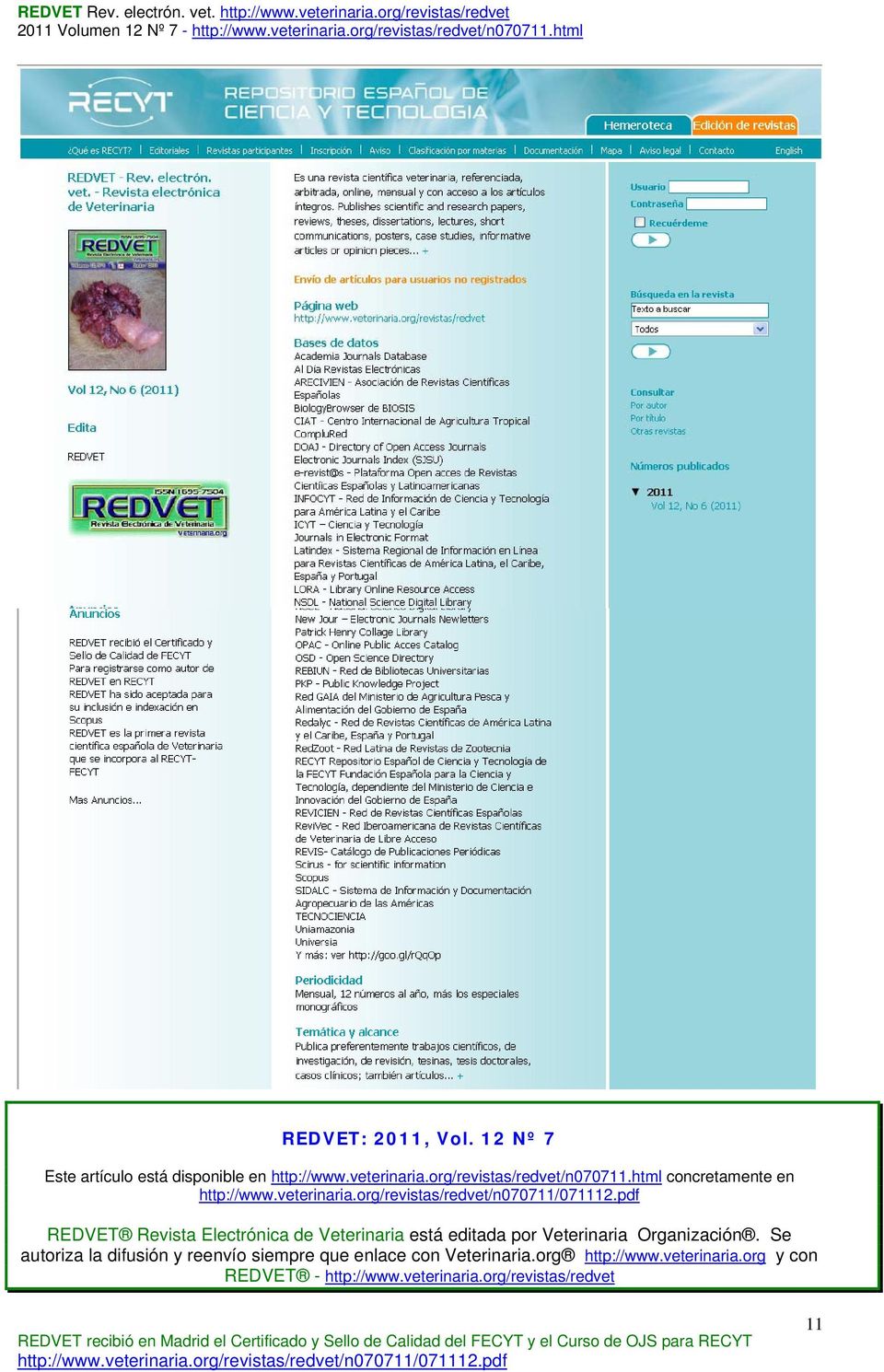 html concretamente en REDVET Revista Electrónica de Veterinaria está editada por Veterinaria