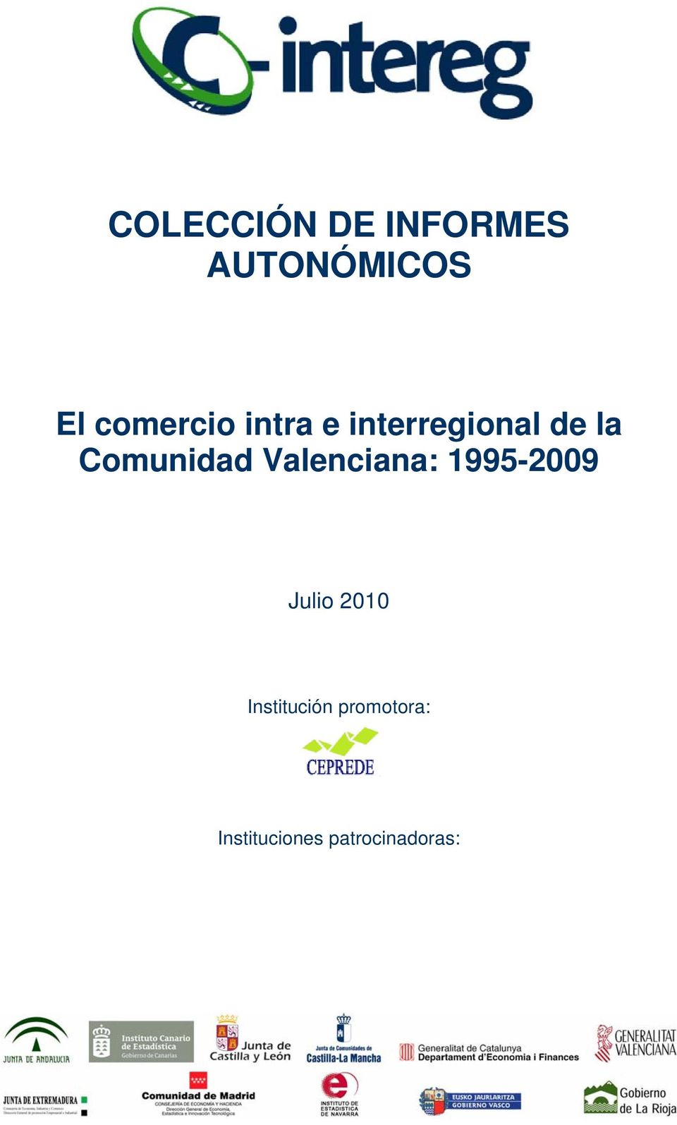 Comunidad Valenciana: 1995-2009 Julio 2010