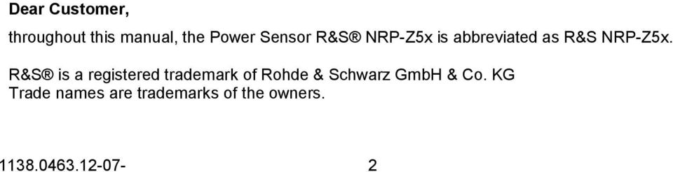 R&S is a registered trademark of Rohde & Schwarz GmbH &