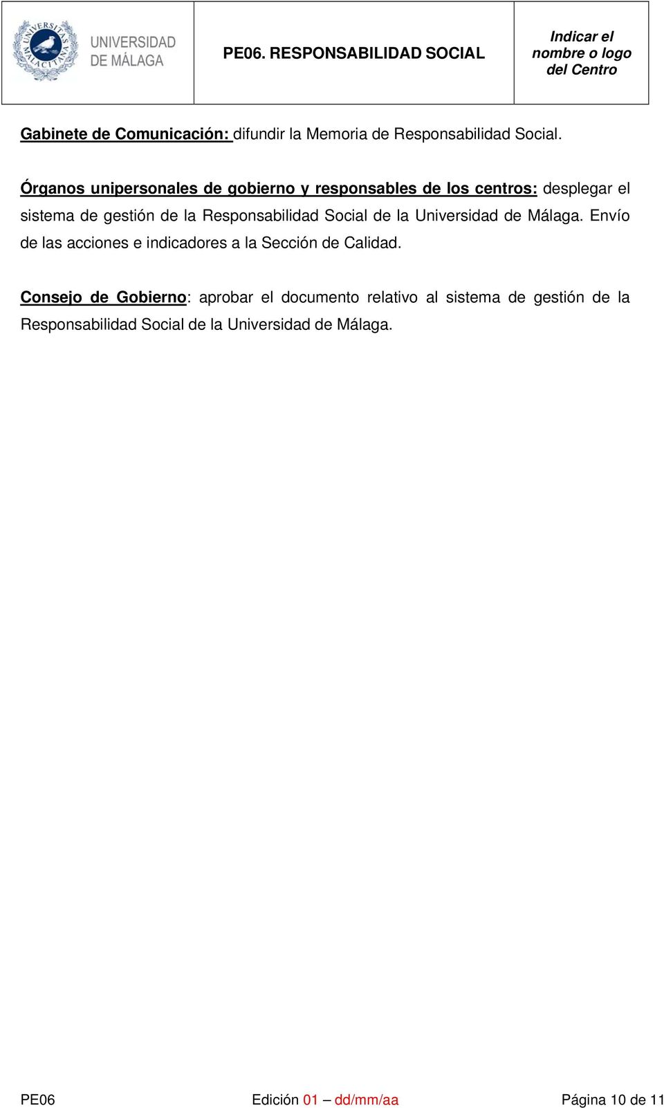 Responsabilidad Social de la Universidad de Málaga. Envío de las acciones e indicadores a la Sección de Calidad.