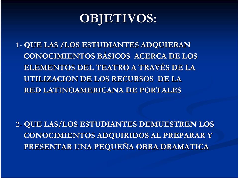 RECURSOS DE LA RED LATINOAMERICANA DE PORTALES 2- QUE LAS/LOS ESTUDIANTES