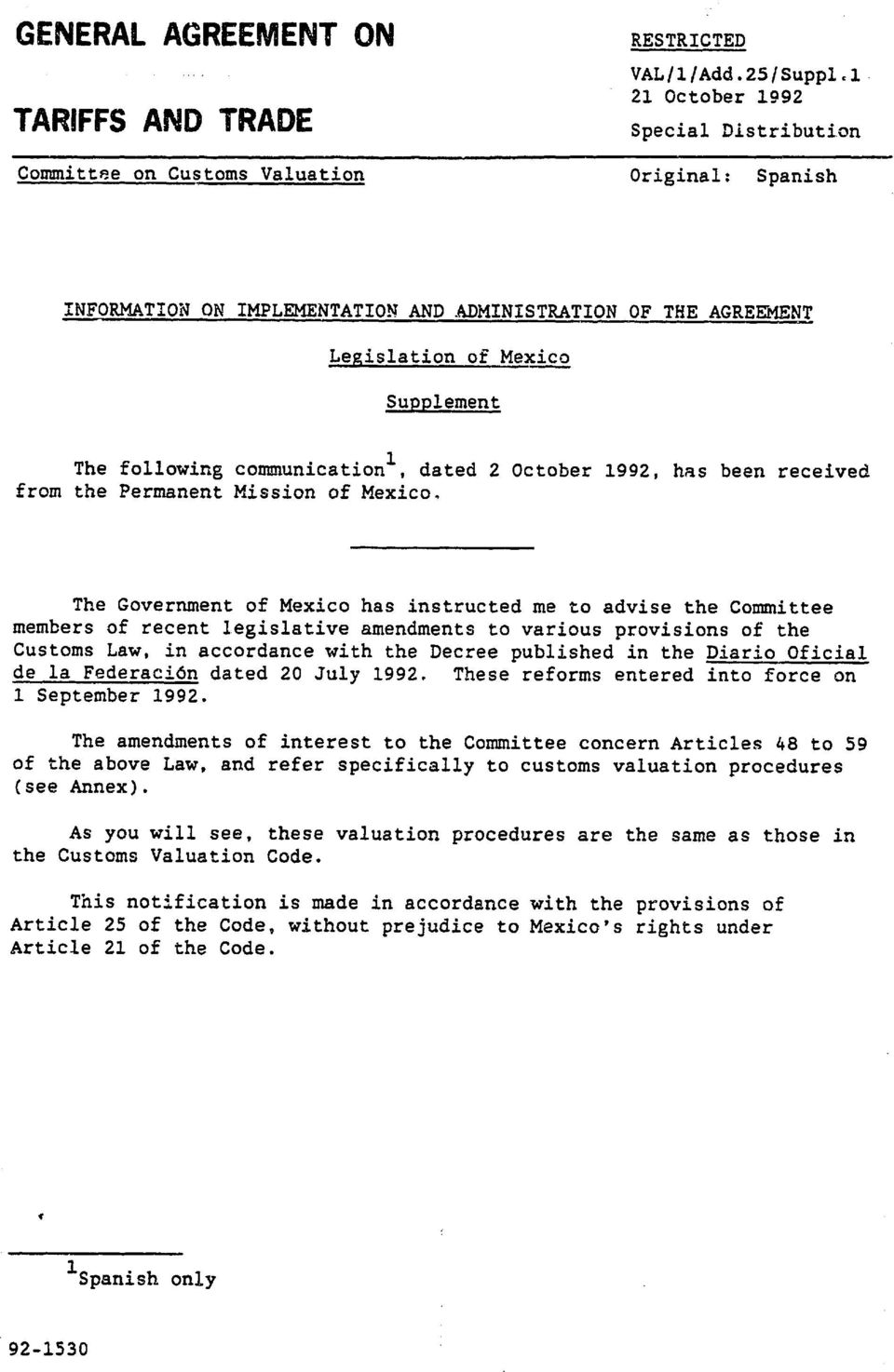 following communication1, dated 2 October 1992, has been received from the Permanent Mission of Mexico.