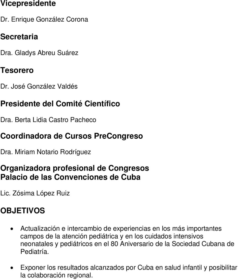 Mirim Notrio Rodríguez Orgnizdor profesionl de Congresos Plcio de ls Convenciones de Cub Lic.
