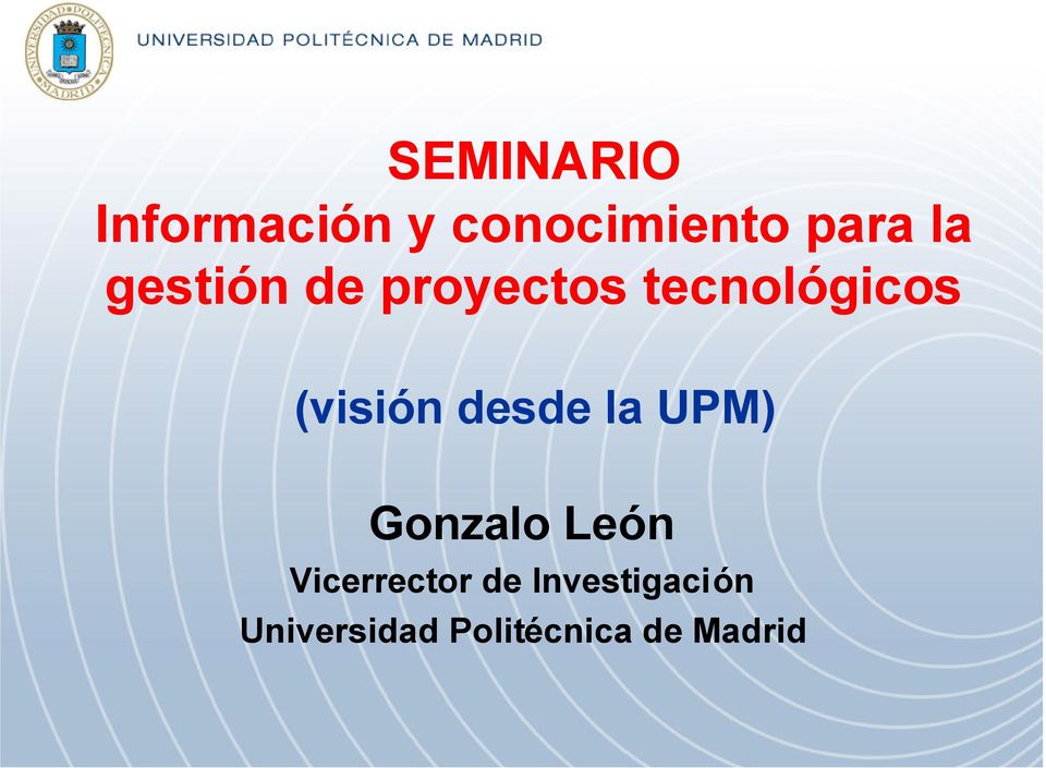 (visión desde la UPM) Gonzalo León