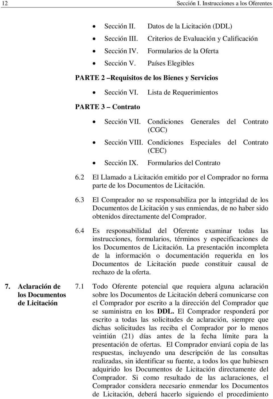Condiciones Especiales del Contrato (CEC) Sección IX. Formularios del Contrato 6.