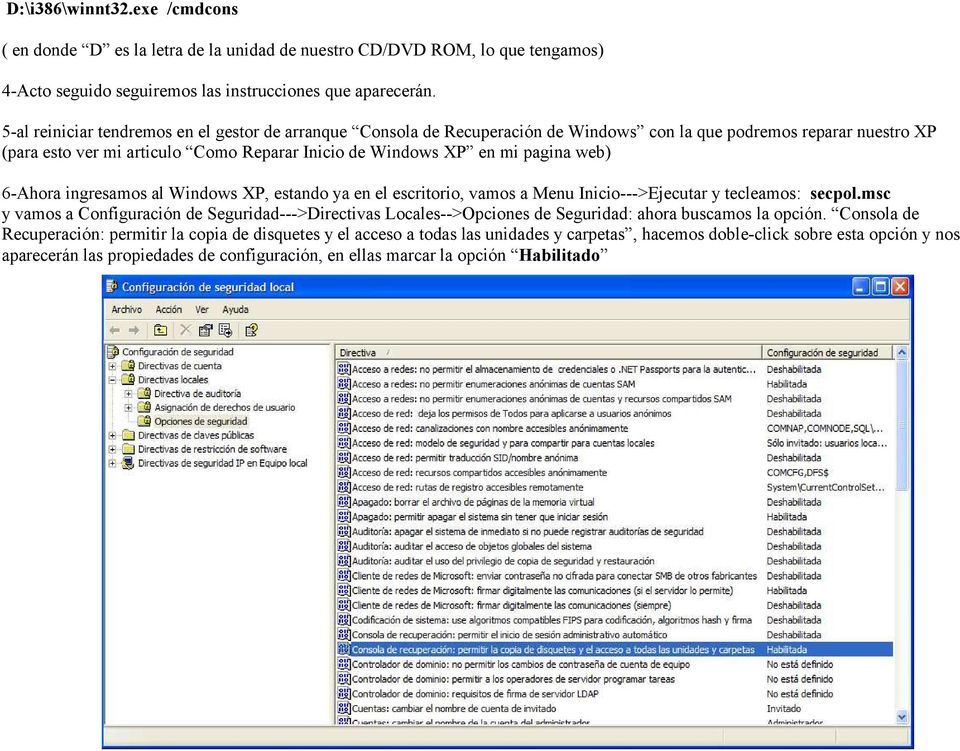 web) 6-Ahora ingresamos al Windows XP, estando ya en el escritorio, vamos a Menu Inicio--->Ejecutar y tecleamos: secpol.