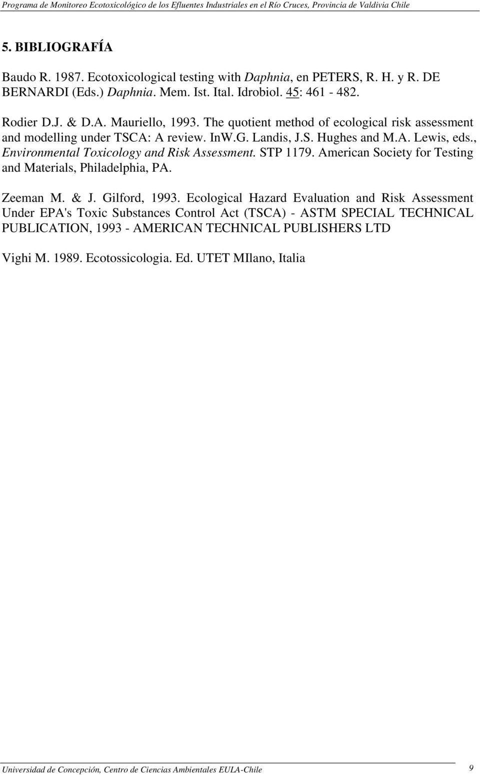 American Society for Testing and Materials, Philadelphia, PA. Zeeman M. & J. Gilford, 1993.