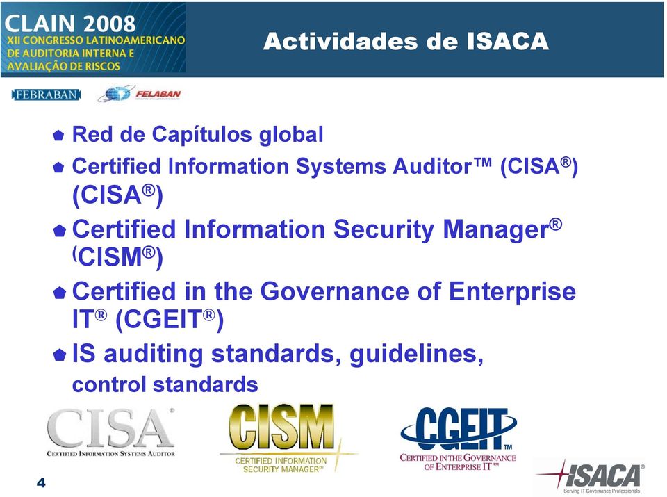 Information Security Manager ( CISM ) Certified in the