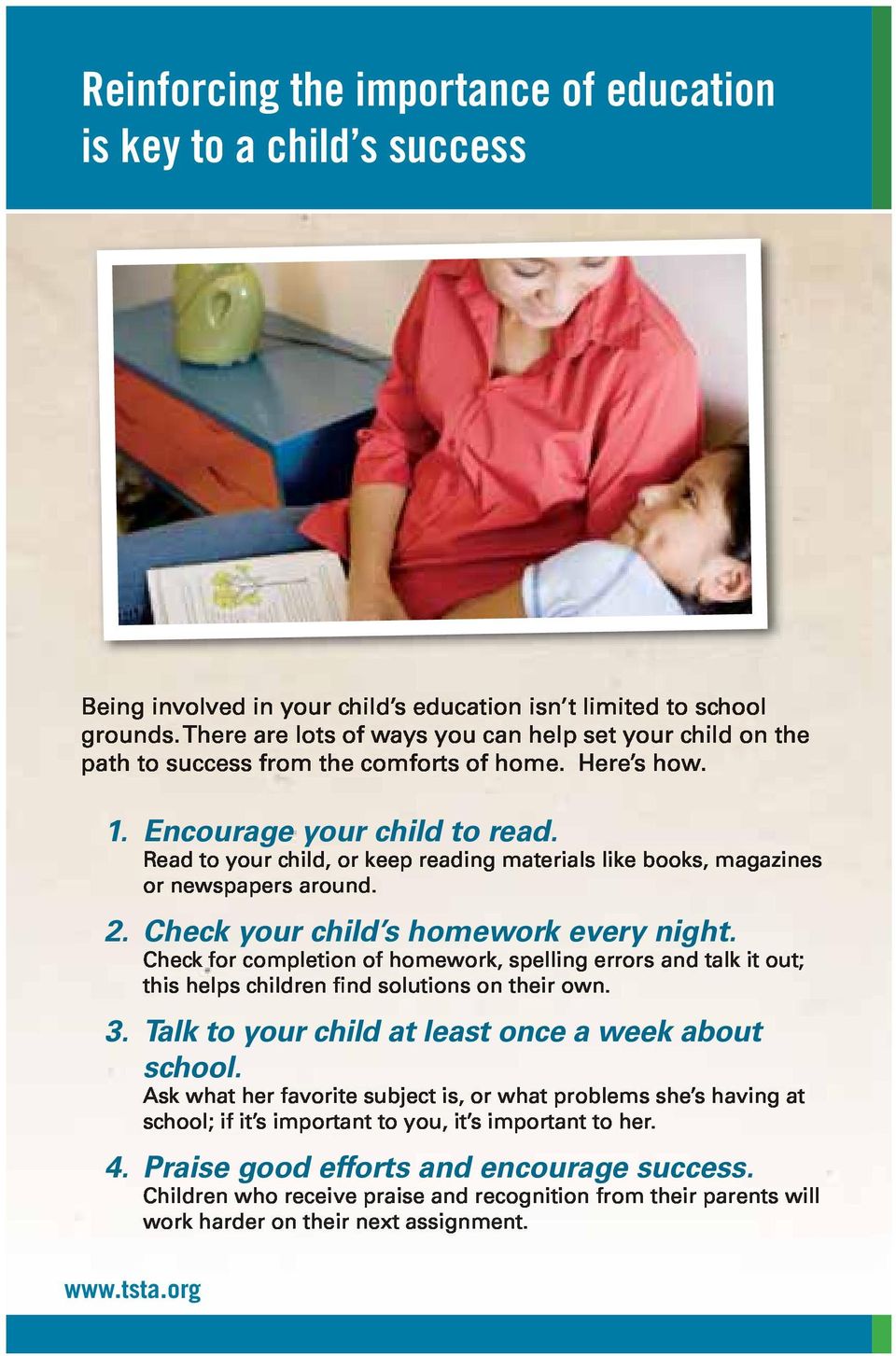 Check your child s homework every night. 3.