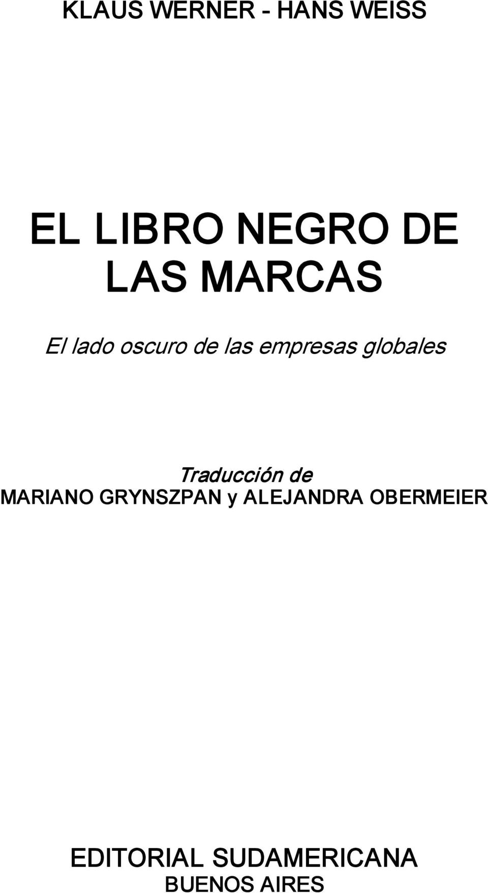 globales Traducción de MARIANO GRYNSZPAN y