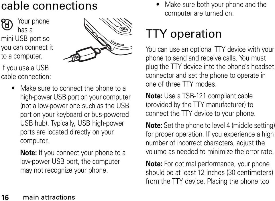 Typically, USB high-power ports are located directly on your computer. Note: If you connect your phone to a low-power USB port, the computer may not recognize your phone.