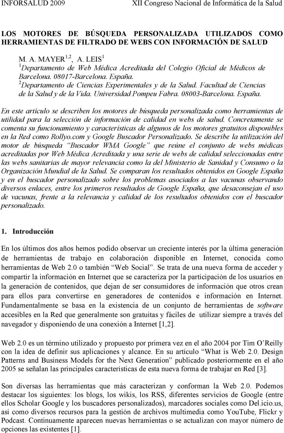 Facultad de Ciencias de la Salud y de la Vida. Universidad Pompeu Fabra. 08003-Barcelona. España.