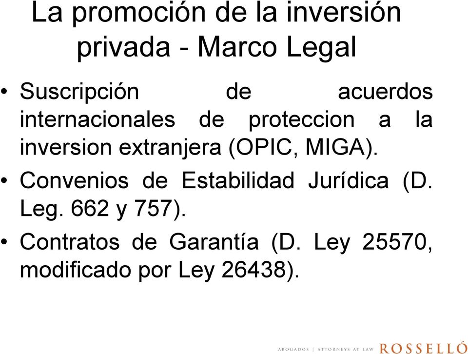 (OPIC, MIGA). Convenios de Estabilidad Jurídica (D. Leg.