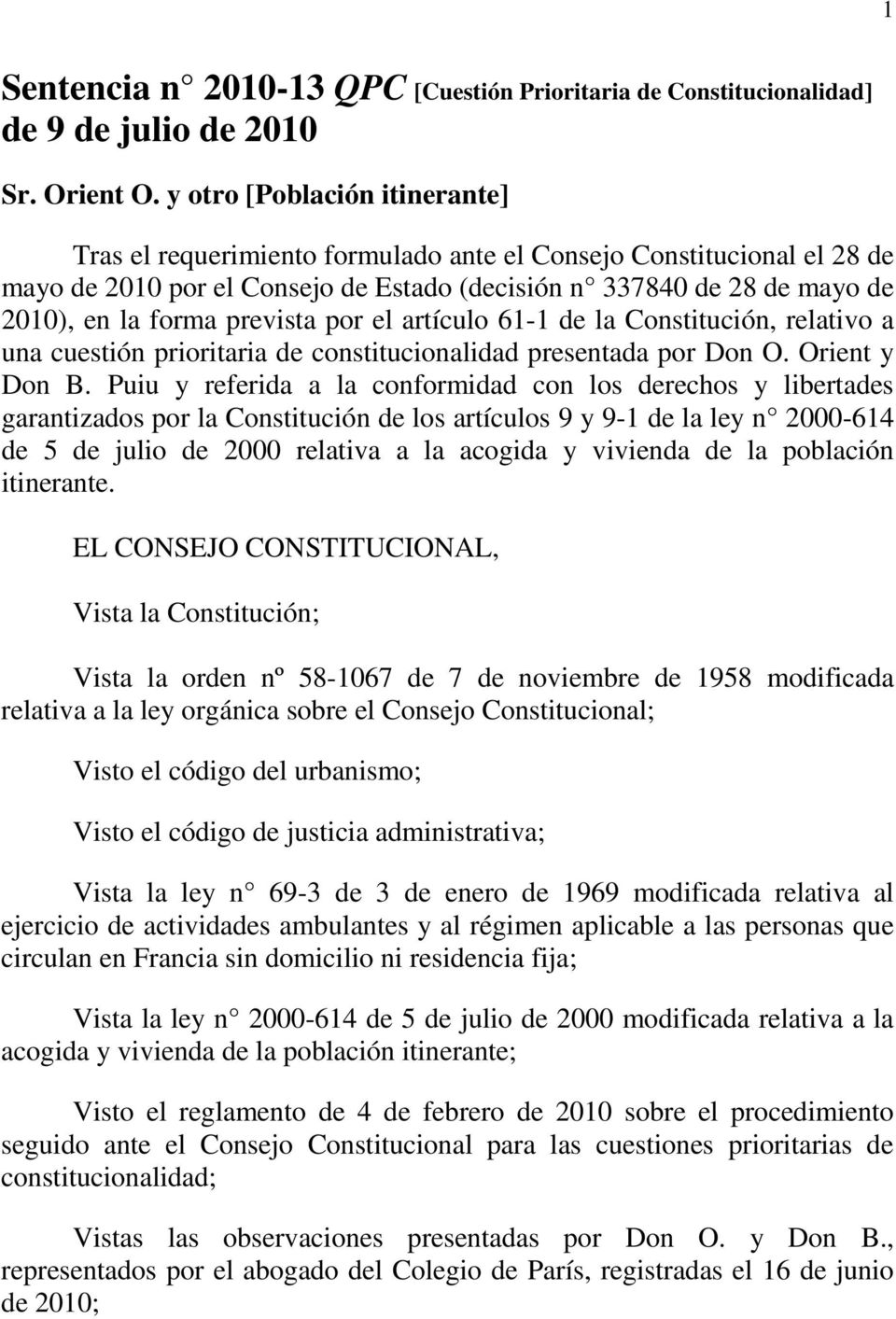prevista por el artículo 61-1 de la Constitución, relativo a una cuestión prioritaria de constitucionalidad presentada por Don O. Orient y Don B.