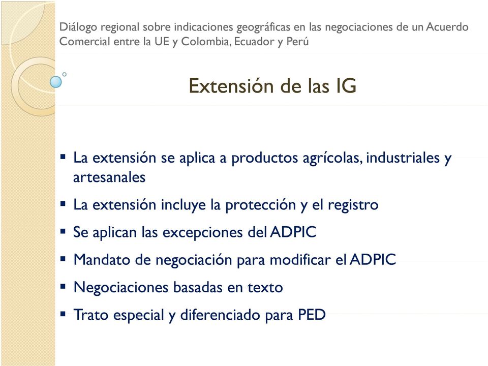 registro Se aplican las excepciones del ADPIC Mandato de negociación para