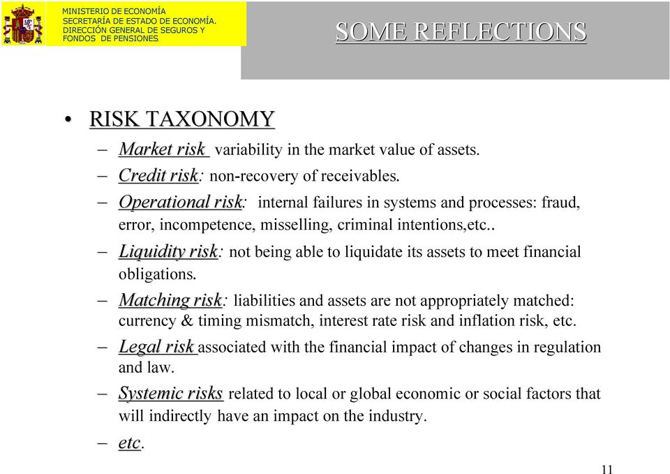 . Liquidity risk: not being able to liquidate its assets to meet financial obligations.