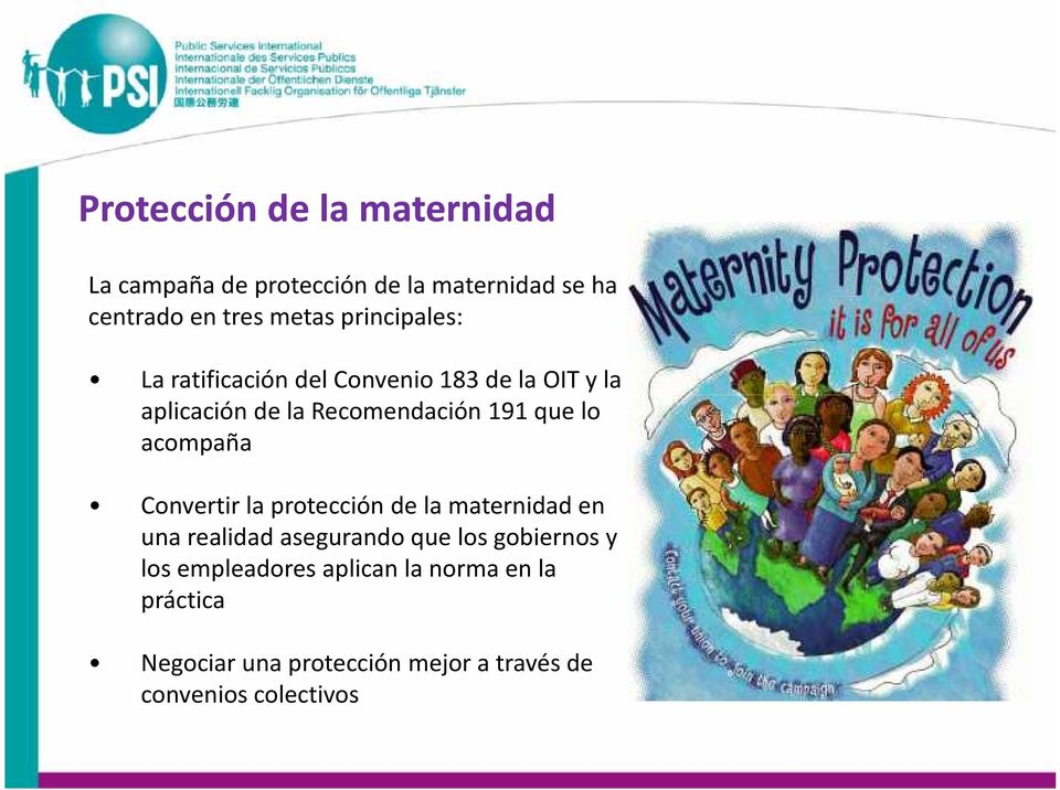 acompaña Convertir la protección de la maternidad en una realidad asegurando que los gobiernos y los