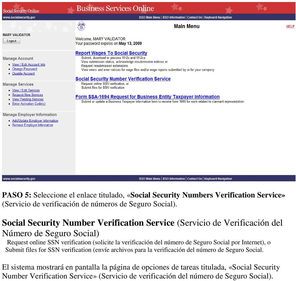 verificación del número de Seguro Social por Internet), o Submit files for SSN verification (envíe archivos para la verificación del número de Seguro