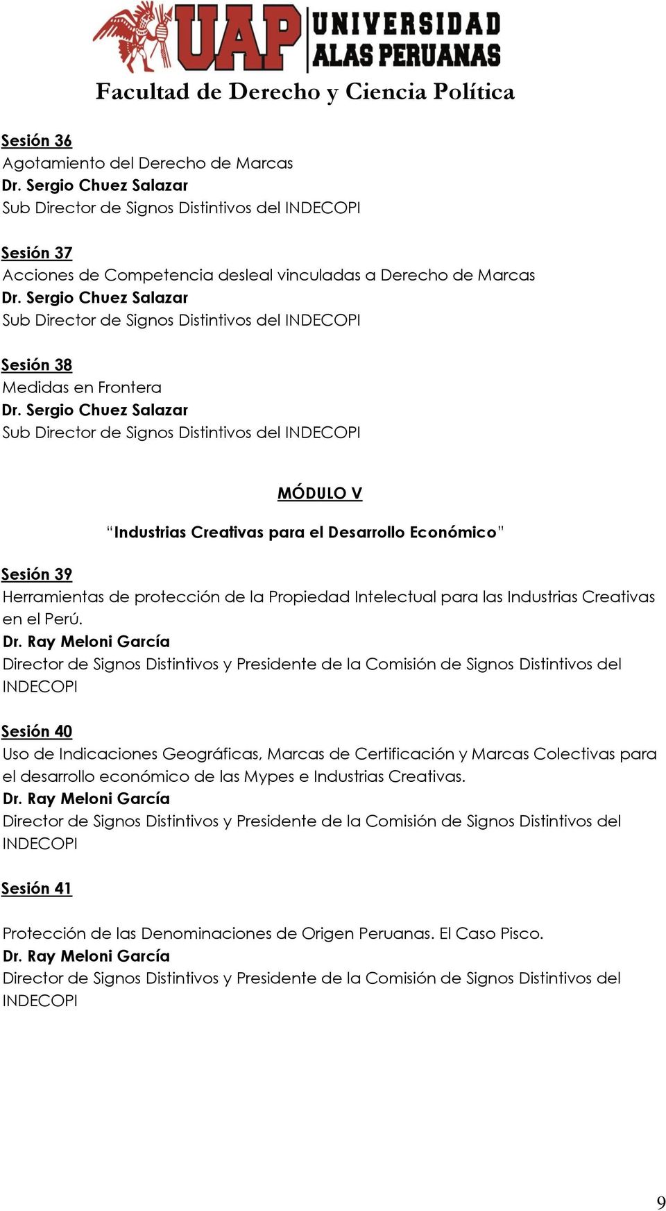 Sesión 39 Herramientas de protección de la Propiedad Intelectual para las Industrias Creativas en el Perú.