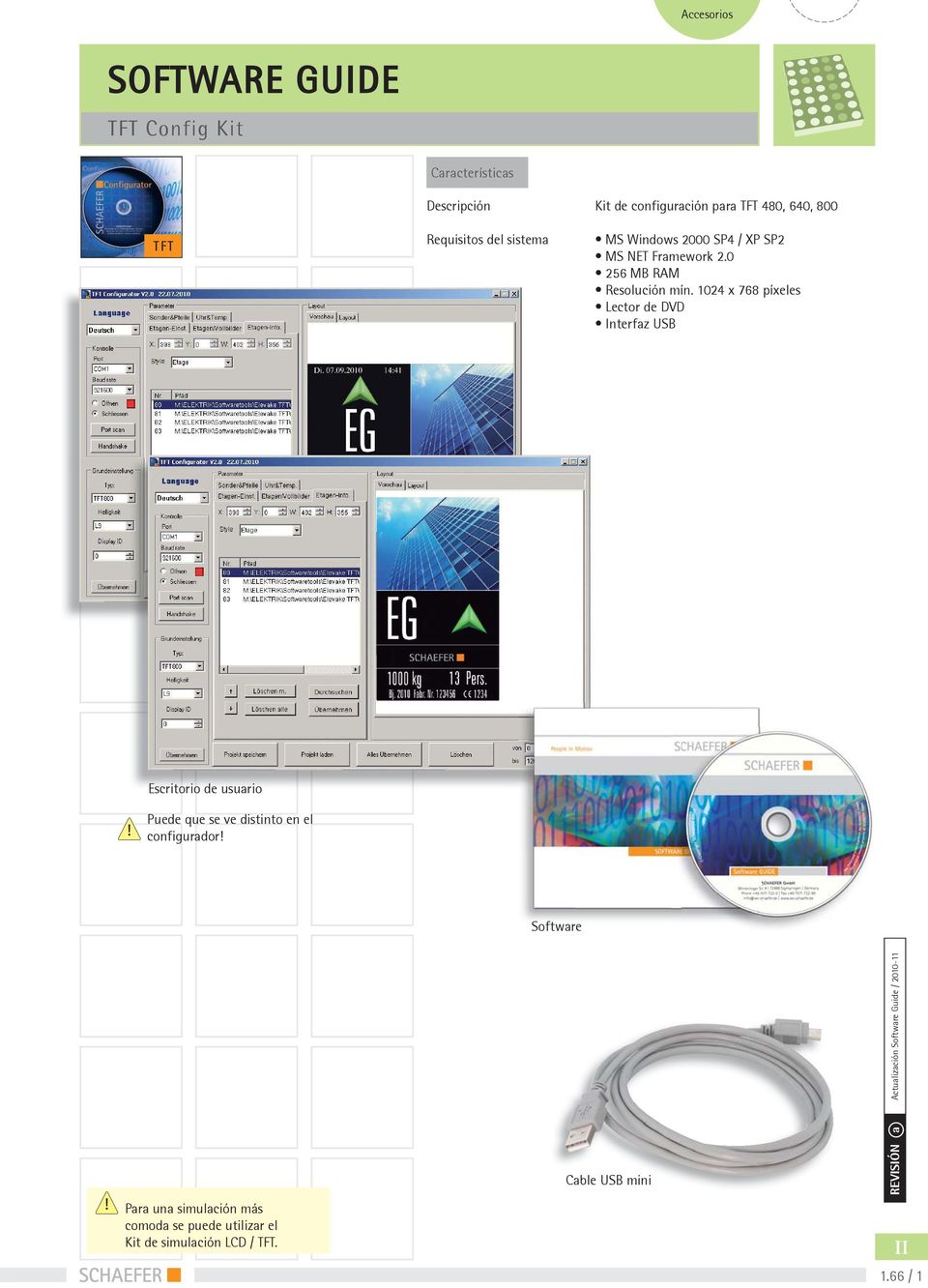 24 x 768 píxeles Lector de DVD Interfaz USB Escritorio de usuario Puede que se ve distinto en el configurador