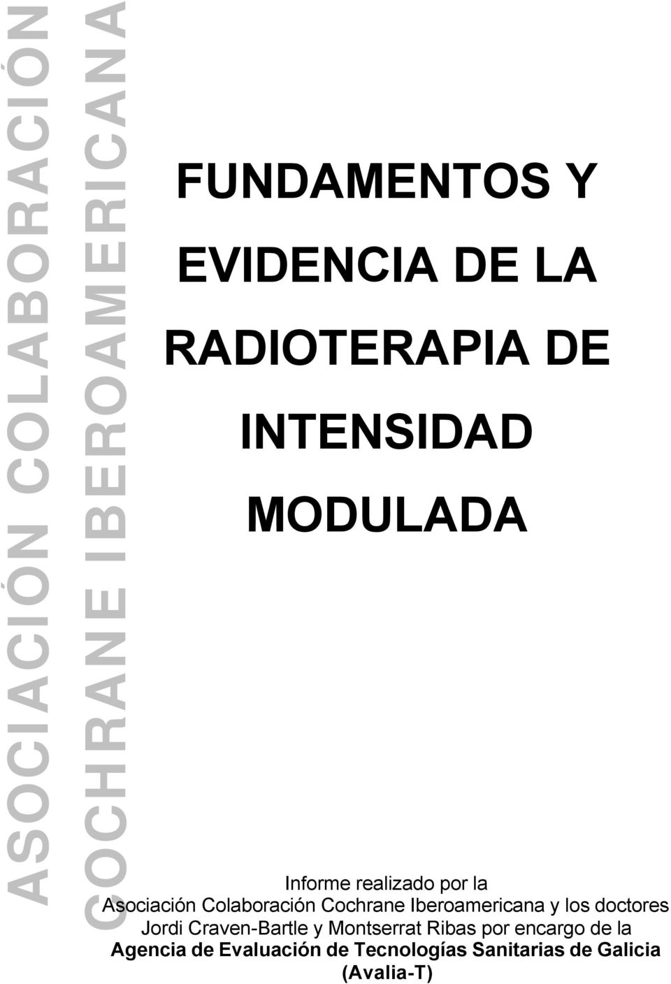 Colaboración Cochrane Iberoamericana y los doctores Jordi Craven-Bartle y