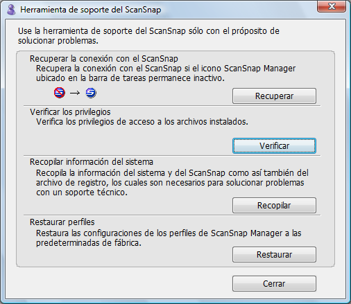 Si ScanSnap Manager no funciona normalmente 7. Recupere la conexión con el ScanSnap. 1. Seleccione el menú [Inicio] [Todos los programas] [ScanSnap Manager] [Herramienta de soporte del ScanSnap].
