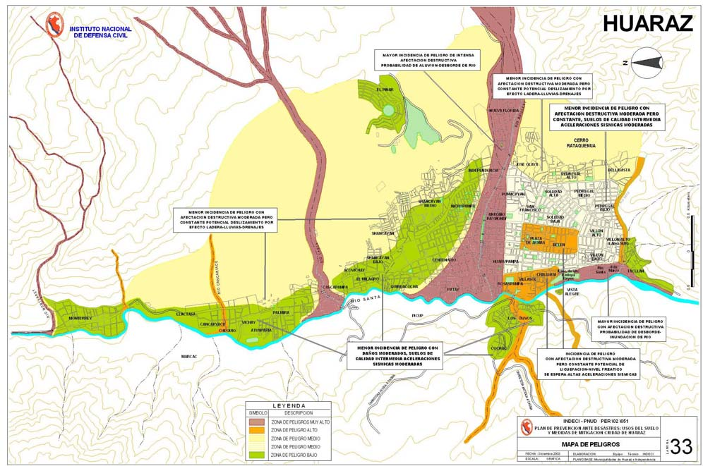 MAPA DE PELIGROS El Mapa de Peligros de la ciudad de Huaraz está representado en la Lámina N 33, habiéndose identificado cuatro niveles de peligro, los que se distribuyen espacialmente de acuerdo a