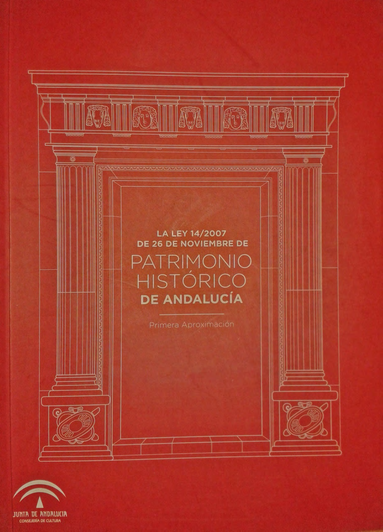 Ley 14/2007 de 26 de Noviembre de Patrimonio Histórico de Andalucía, Artículo II: (.