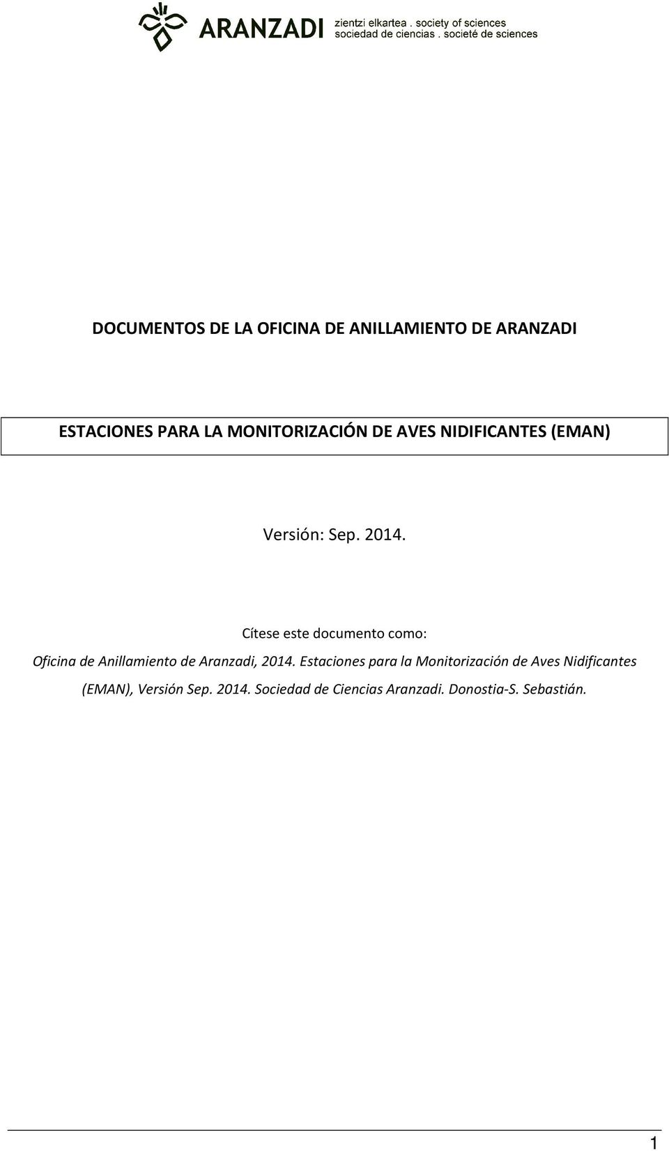 Cítese este documento como: Oficina de Anillamiento de Aranzadi, 2014.