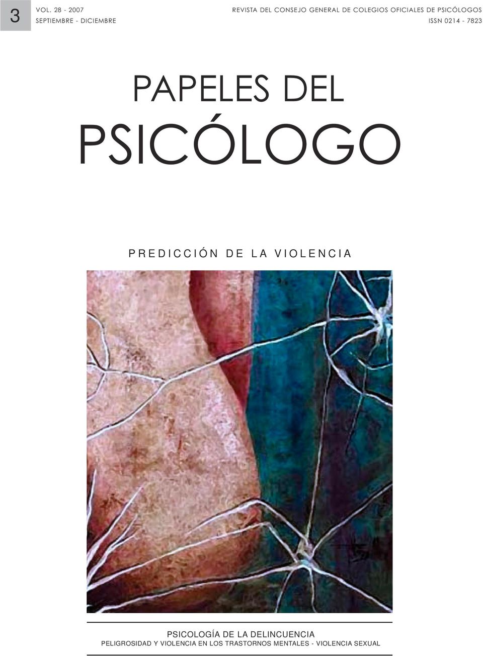 COLEGIOS OFICIALES DE PSICÓLOGOS ISSN 0214-7823 PAPELES DEL