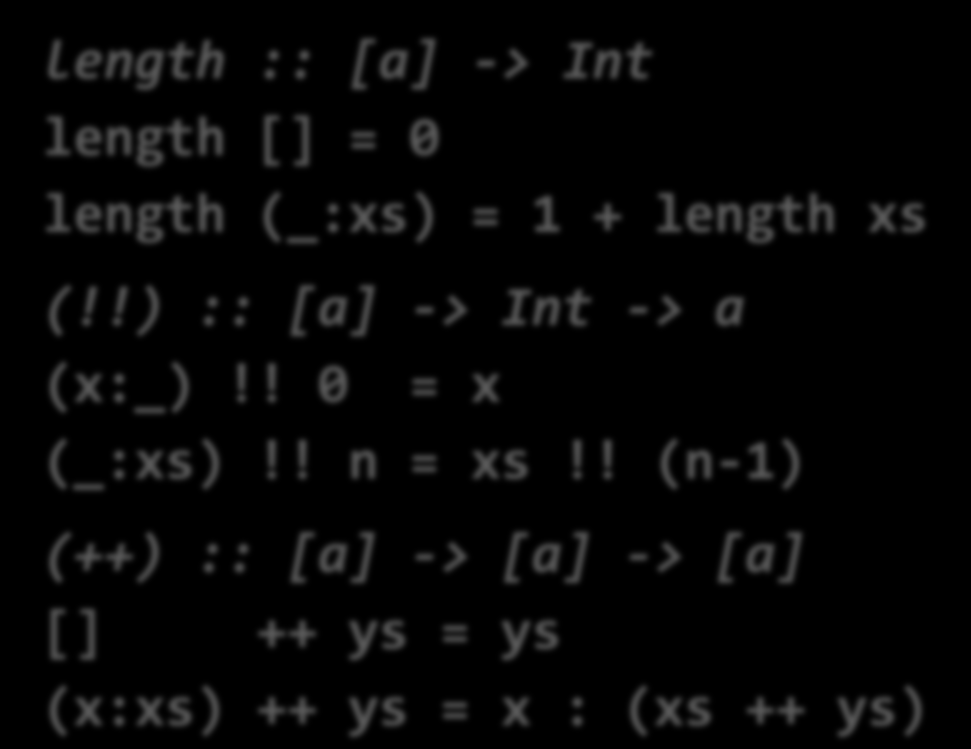 Funciones predefinidas (II) Longitud (length), elemento i-ésimo (!!), concatenar (++): length :: [a] -> Int length [] = 0 length (_:xs) = 1 + length xs (!