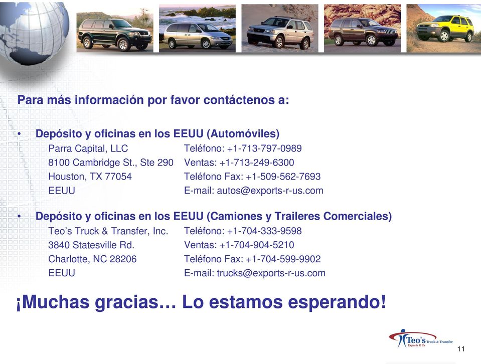 com Depósito y oficinas en los EEUU (Camiones y Traileres Comerciales) Teo s Truck & Transfer, Inc.