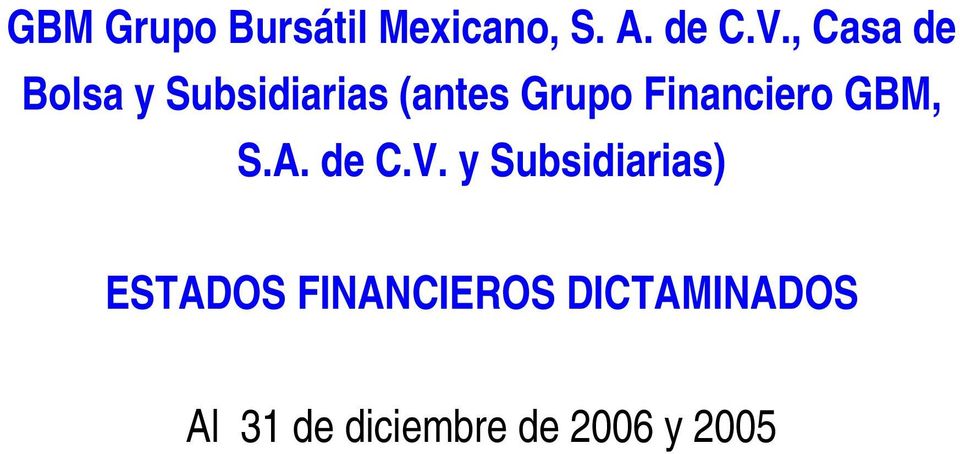 Financiero GBM, S.A. de C.V.