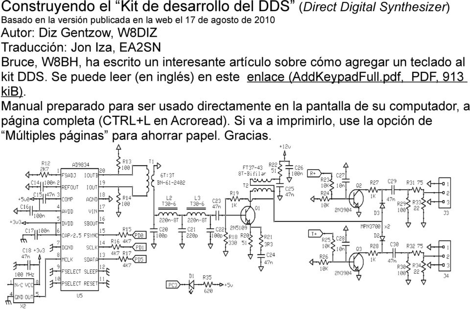 DDS. Se puede leer (en inglés) en este enlace (AddKeypadFull.pdf, PDF, 913 kib).