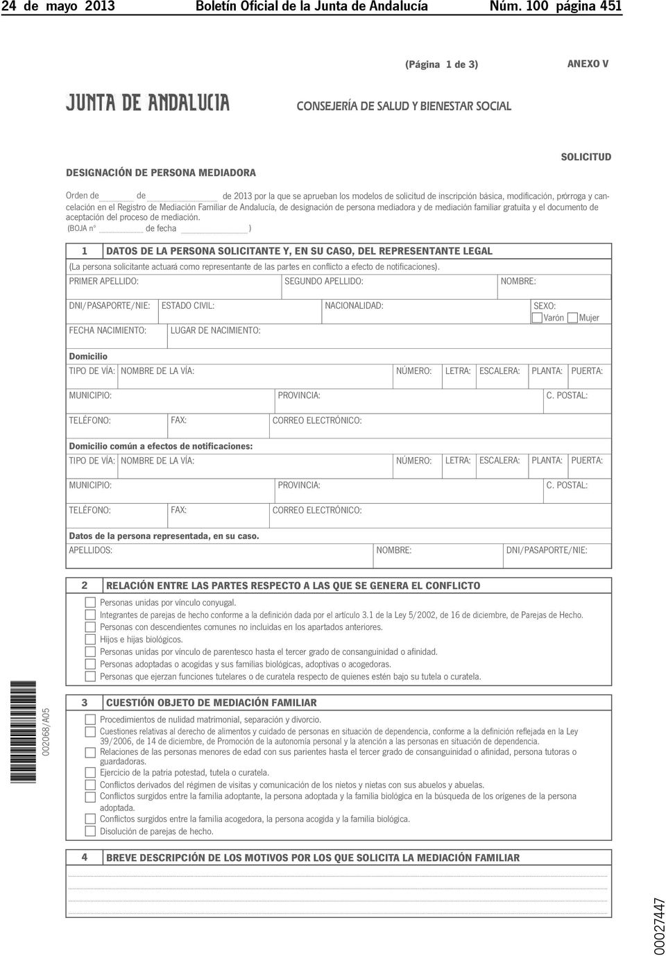 inscripción básica, modificación, prórroga y cancelación en el Registro de Mediación Familiar de Andalucía, de designación de persona mediadora y de mediación familiar gratuita y el documento de