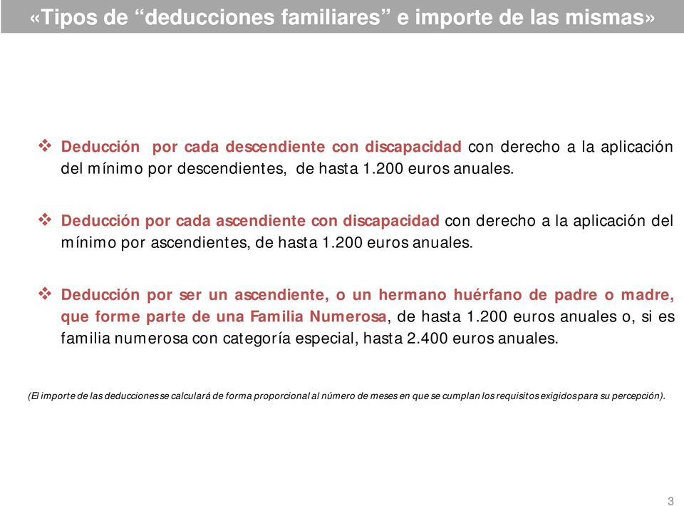 00 euros anuales o, si es familia numerosa con categoría especial, hasta.400 euros anuales.