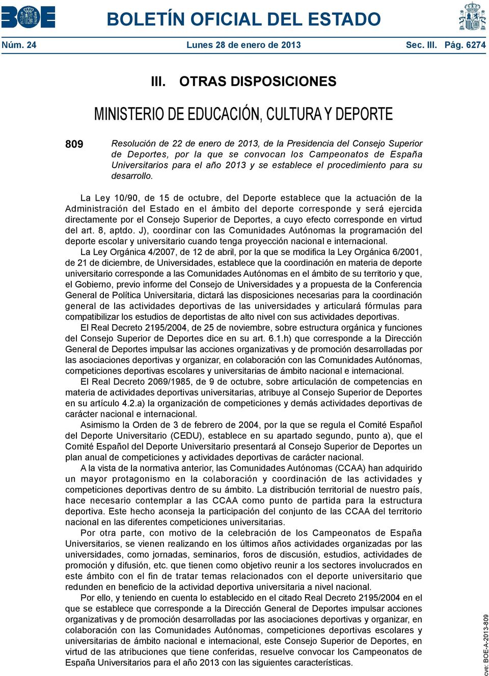 España Universitarios para el año 2013 y se establece el procedimiento para su desarrollo.