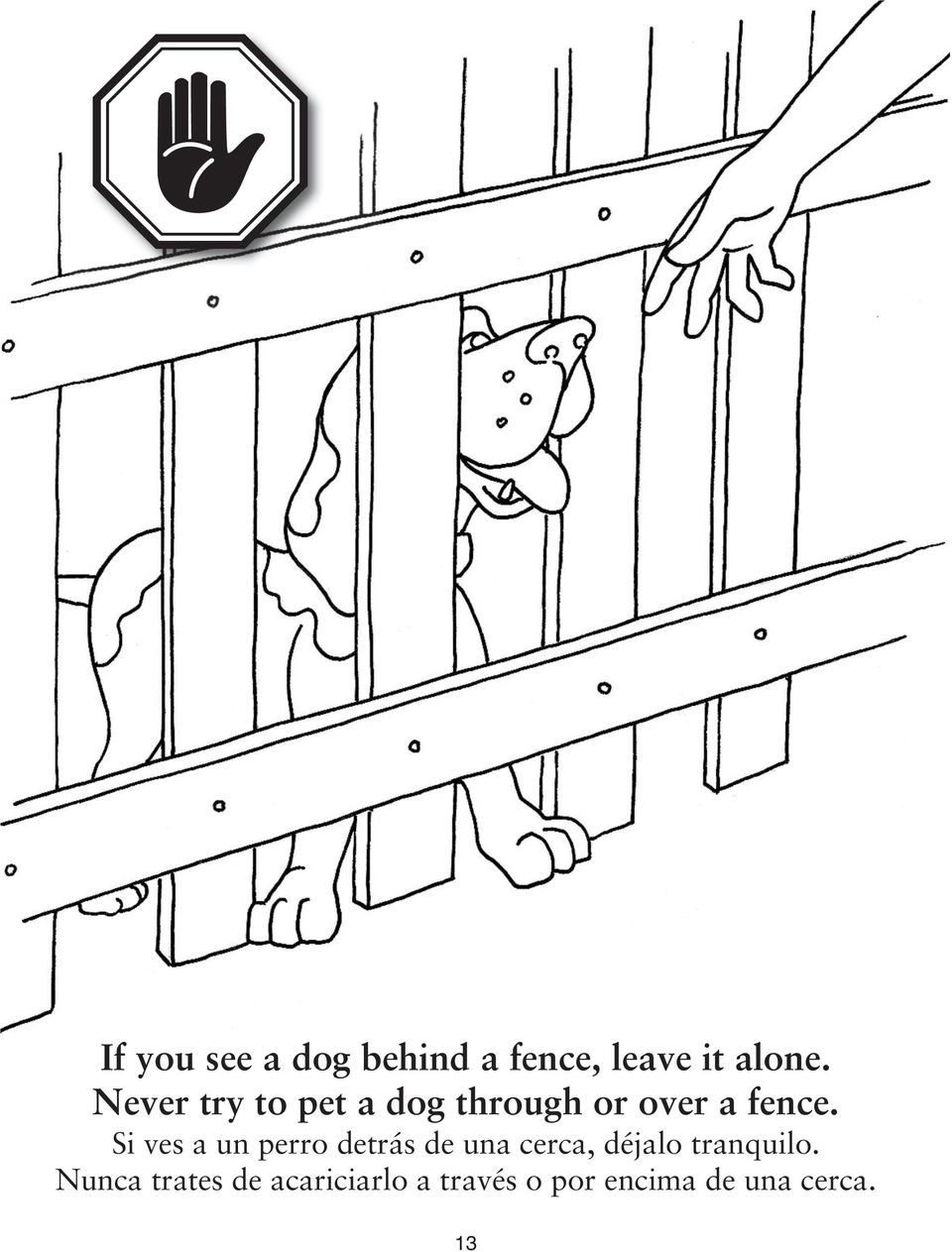 Si ves a un perro detrás de una cerca, déjalo