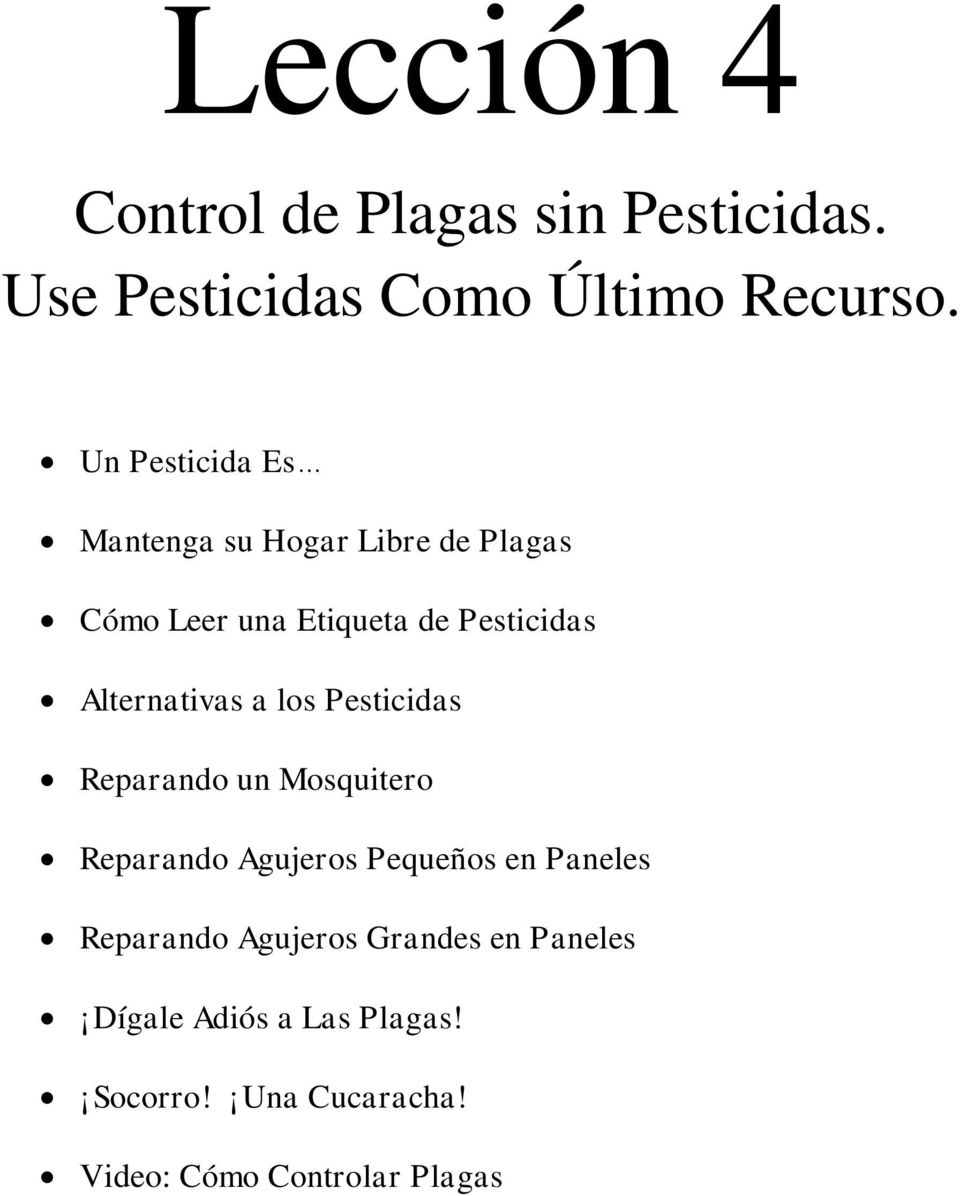 Alternativas a los Pesticidas Reparando un Mosquitero Reparando Agujeros Pequeños en Paneles