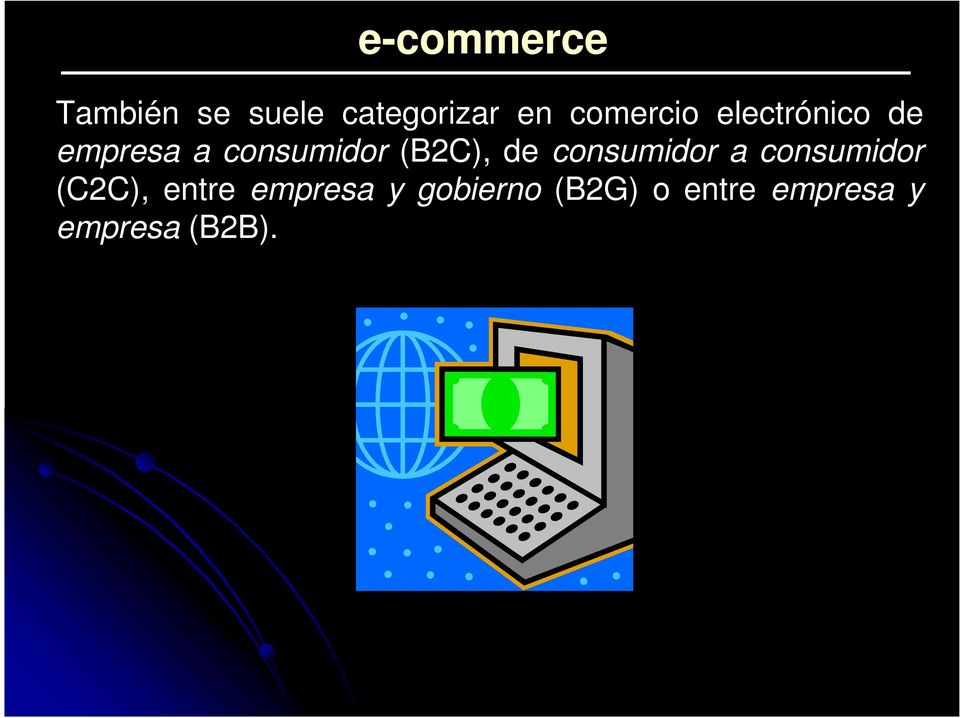 consumidor a consumidor (C2C), entre empresa