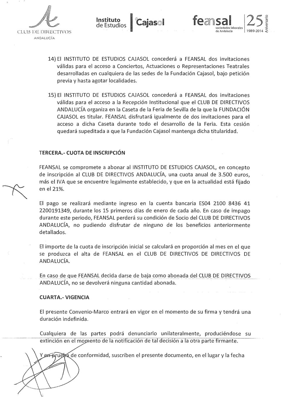 cualquiera de las sedes de la Fundación Cajasol, bajo petición previa y hasta agotar localidades.