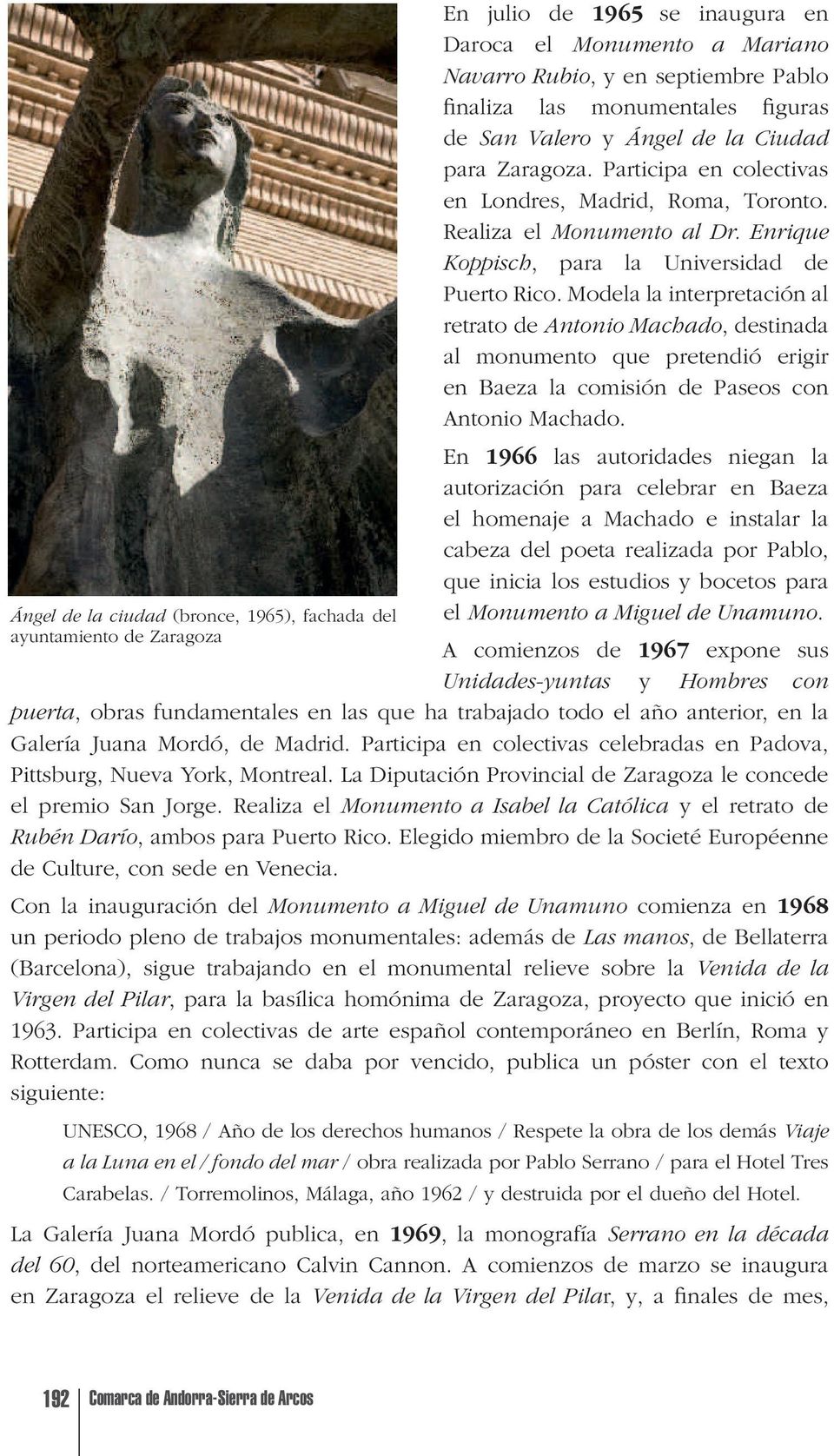 Modela la interpretación al retrato de Antonio Machado, destinada al monumento que pretendió erigir en Baeza la comisión de Paseos con Antonio Machado.