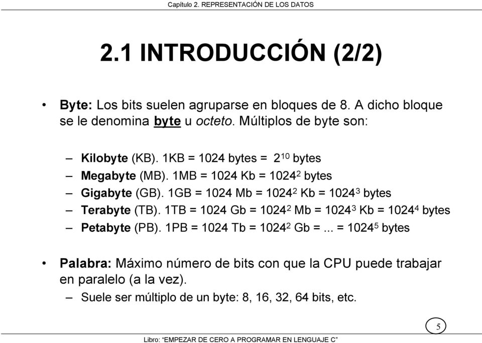 1GB = 1024 Mb = 1024 2 Kb = 1024 3 bytes Terabyte (TB). 1TB = 1024 Gb = 1024 2 Mb = 1024 3 Kb = 1024 4 bytes Petabyte (PB).