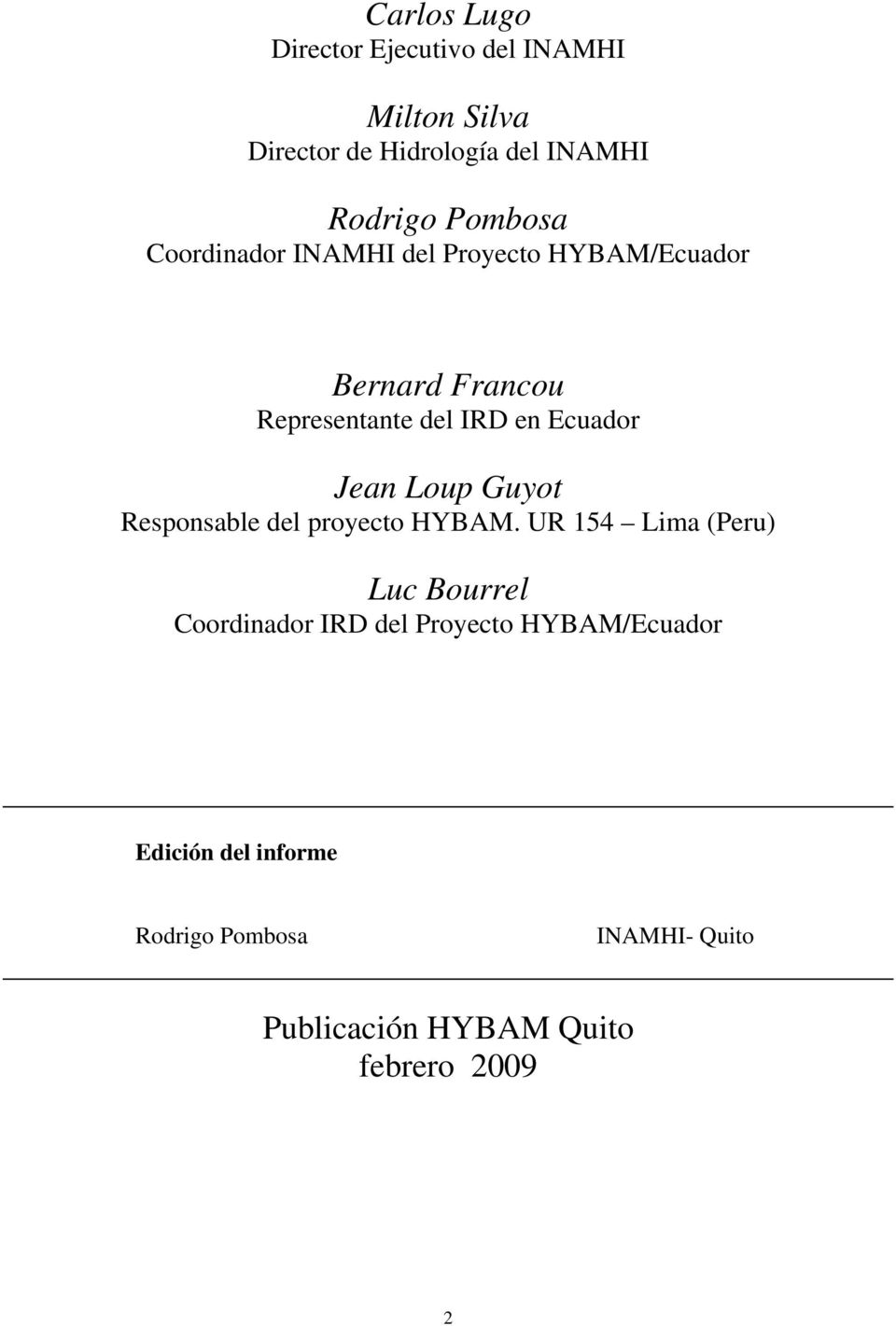 Jean Loup Guyot Responsable del proyecto HYBAM.
