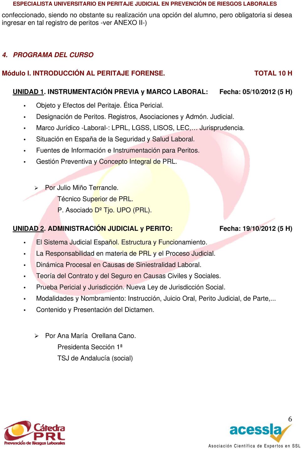 Registros, Asociaciones y Admón. Judicial. Marco Jurídico -Laboral-: LPRL, LGSS, LISOS, LEC, Jurisprudencia. Situación en España de la Seguridad y Salud Laboral.