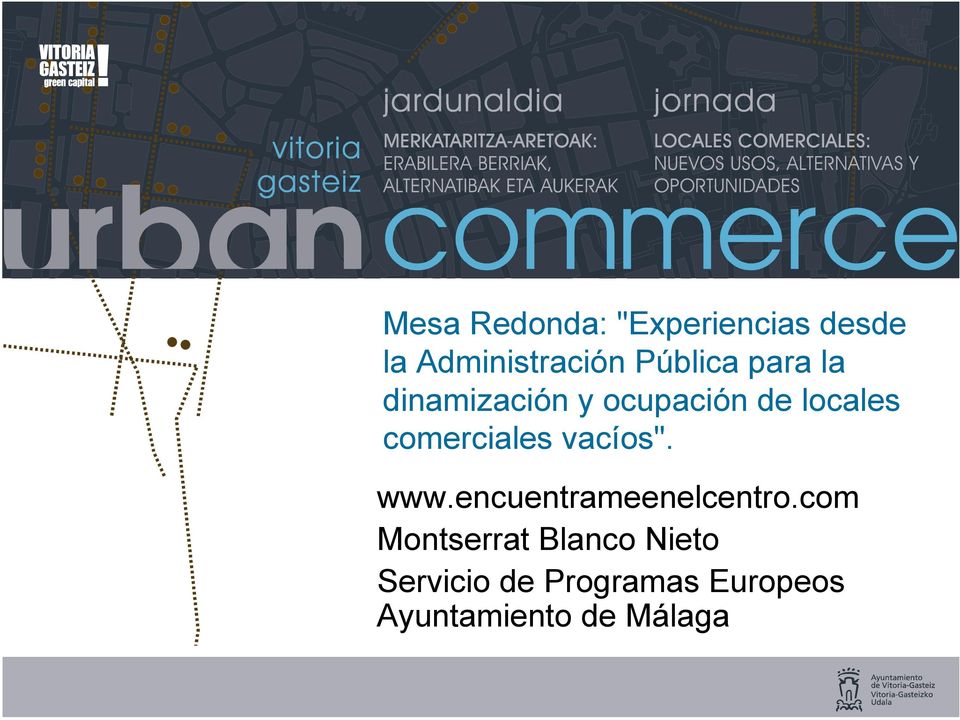 comerciales vacíos". www.encuentrameenelcentro.