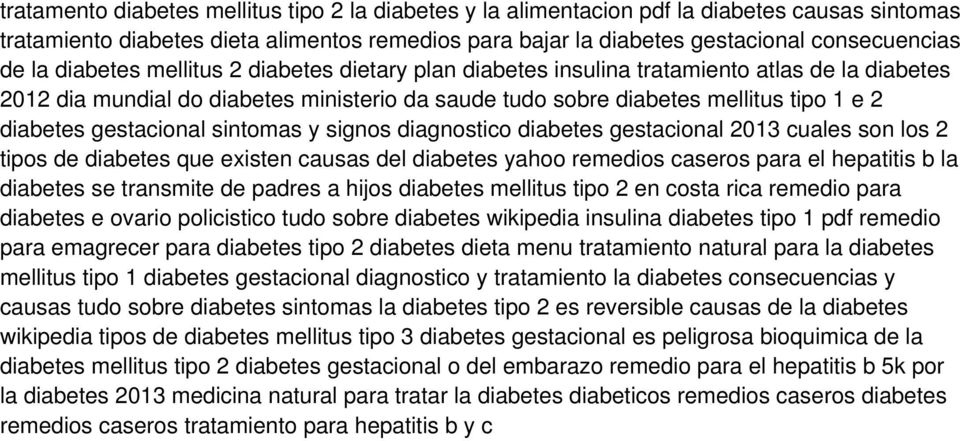 gestacional sintomas y signos diagnostico diabetes gestacional 2013 cuales son los 2 tipos de diabetes que existen causas del diabetes yahoo remedios caseros para el hepatitis b la diabetes se