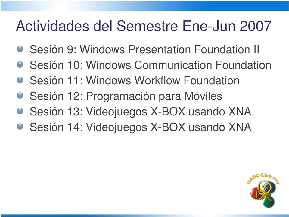 Windows Workflow Foundation Sesión 12: Programación para Móviles
