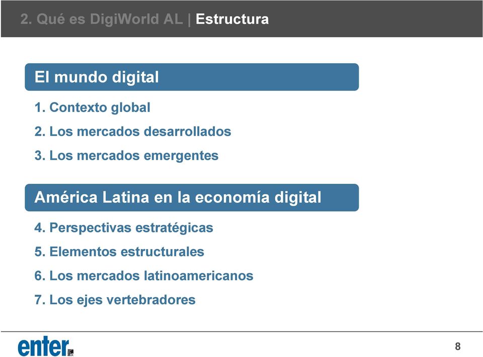 Los mercados emergentes América Latina en la economía digital 4.