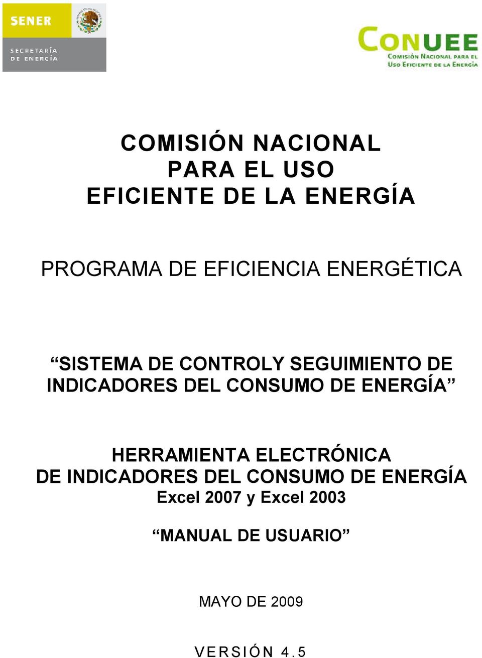 DEL CONSUMO DE ENERGÍA HERRAMIENTA ELECTRÓNICA DE INDICADORES DEL